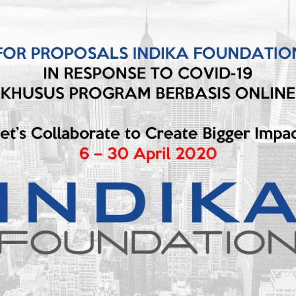 (6-30 April) Ajukan Pendanaan untuk Program Pendidikan di INDIKA FOUNDATION 2020